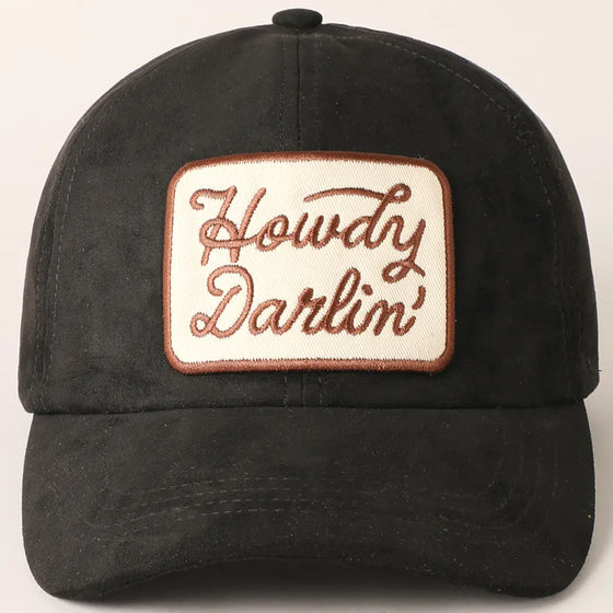 Howdy Darlin Patch Suede Baseball Cap